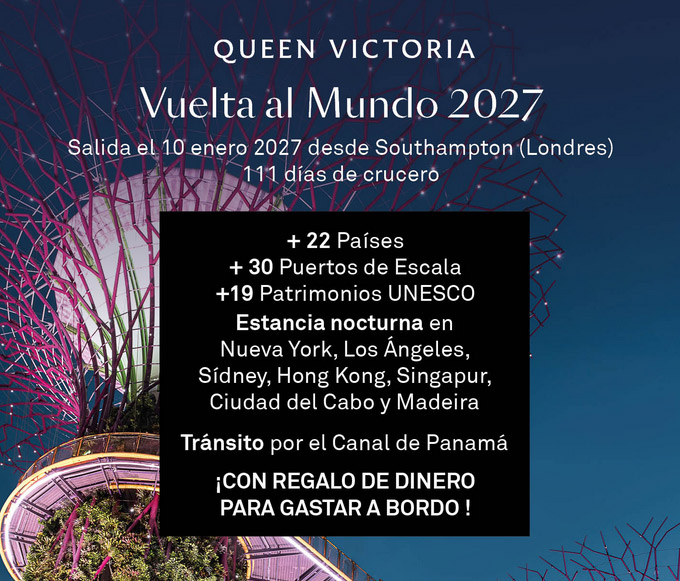 Vuelta al Mundo 2027 en el Queen Victoria de Cunard